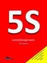 5S werkplekorganisatie - Bert Teeuwen - 9789081503631