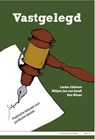 Vastgelegd - Loulou Edelman ; Willem-Jan van Gendt ; Ron Ritzen - 9789081854733