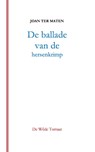 De ballade van de hersenkrimp - Joan Ter Maten - 9789082025552