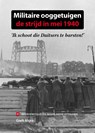 Militaire ooggetuigen: de strijd in mei 1940 - Gielt Algra - 9789082080056