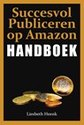 Handboek succesvol publiceren op amazon - Liesbeth Heenk - 9789082103199