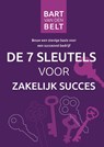 De zeven sleutels voor zakelijk succes - Bart van den Belt - 9789082120684