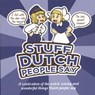 Stuff Dutch people say - Colleen Geske - 9789082133622