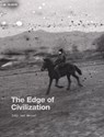 The edge of civilization - Eddy van Wessel ; Wendelmoet Boersema - 9789082158908