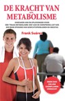 De Kracht van Uw Metabolisme - Frank Suarez - 9789082165722