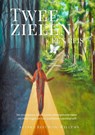 Twee zielen, één reis - Aranka Reeuwijk-Willems - 9789082192285