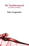 De trechtermoord - Peter Langendam - 9789082201642