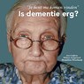 Is dementie erg? - Jos Cuijten - 9789082306408