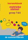 Metrieke stelsel groep 7 & 8 Leerwerkboek - Liesbeth van der Plas - 9789082328332
