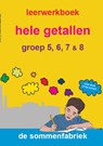 Hele getallen groep 5, 6, 7 en 8 Leerwerkboek - Liesbeth van der Plas - 9789082328349