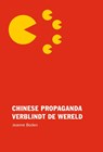 Chinese propaganda verblindt de wereld - Jeanne Boden - 9789082336467