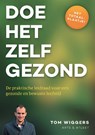 Doe-het-zelf gezond - Tom Wiggers - 9789082344219