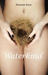 Waterkind - Marijke Kolk - 9789082345810