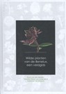 Wilde planten van de Benelux, een veldgids - Ruud van der Meijden ; Fabienne van Rossum - 9789082451139