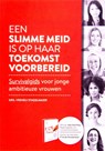 Een slimme meid is op haar toekomst voorbereid - Vreneli Stadelmaier - 9789082503388