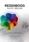 Regenboog Naar Geluk - Ashwien Blum - 9789082511338