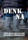Denk na over wereldbevolking en klimaatverandering - Chris Hooijkaas - 9789082555318
