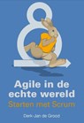 Agile in de echte wereld - Derk-Jan de Grood - 9789082579819