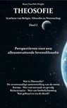 Theosofie 1 Perspectieven voor een allesomvattende levensfilosofie - Charles J. Ryan ; Gertrude W. van Pelt ; Leoline L. Wright - 9789082656213