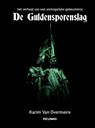 De Guldensporenslag - Karim Van Overmeire - 9789082677959