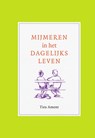 Mijmeren in het dagelijks leven - Ties Ament - 9789082683622