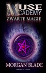 Zwarte magie - Morgan Blade - 9789082686111