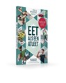 Eet als een atleet: hardloop editie - Titia van der Stelt ; Vera Wisse - 9789082700251