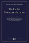 The Rachel Plummer Narrative - Rachel Plummer ; James W. Parker - 9789082801286