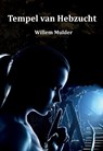 Tempel van Hebzucht - Willem Mulder - 9789082815849