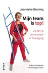 Mijn team is top! - Jeanneke Bruning - 9789082819236