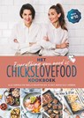 Het everything you need is Chickslovefood - kookboek - Nina de Bruijn ; Elise Gruppen-Schouwerwou - 9789082859867