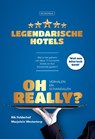 Oh Really? Legendarische hotels - Rik Felderhof ; Marjolein Westerterp - 9789082868753