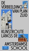 De Verbeelding van Plan Zuid -  - 9789082921137