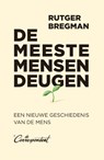 De meeste mensen deugen - Rutger Bregman - 9789082942187