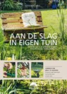 Aan de slag in eigen tuin - Thomas Hess - 9789082999914
