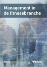 Management in de fitnessbranche - Jan Middelkamp ; Peter Wolfhagen ; Ronald Wouters - 9789083013435