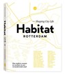 Habitat Rotterdam - Priscilla de Putter ; Nicoline Rodenburg - 9789083014807