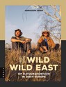 The Wild Wild East - Kevin Groen ; Marvin Groen - 9789083014890