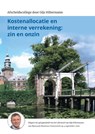Kostenallocatie en interne verrekening: zin en onzin - Gijs Hiltermann - 9789083024509