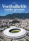 Voetballiefde zonder grenzen - Hans Douw - 9789083035543