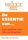 De Essentie van... het spelen van SA-contracten - Berry Westra - 9789083054858