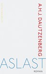 Aslast - A.H.J. Dautzenberg - 9789083073569