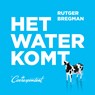 Het water komt - Rutger Bregman - 9789083078908