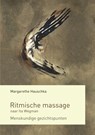 Ritmische massage naar Ita Wegman - Margarethe Hauschka - 9789083081168