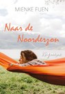 Naar de Noorderzon - Mienke Fijen - 9789083081649