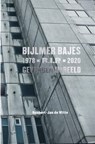 Bijlmer Bajes R.I.P - Robbert Jan de Witte - 9789083103556
