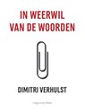 In weerwil van de woorden - Dimitri Verhulst - 9789083108247