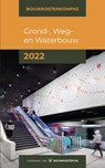Bouwkostenkompas Grond-, Weg en Waterbouw 2022 - Arno Vonk ; Marc Hengstmangers - 9789083155319