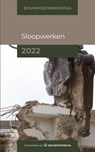 Bouwkostenkompas Sloopwerken 2022 - Arno Vonk ; Marc Hengstmangers ; Abdullah Altintas - 9789083155333