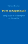 Mens en Organisatie - Adriaan Bekman - 9789083158624